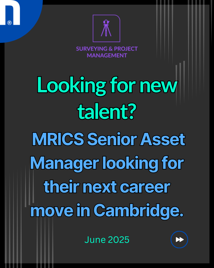 Candidate Alert - MRICS Senior Asset Manager in Cambridge